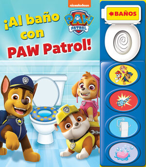 AL BAÑO CON PAW PATROL PATRULLA CANINA