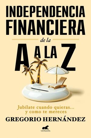 INDEPENDENCIA FINANCIERA DE LA A A LA Z