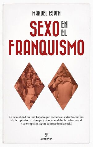 SEXO EN EL FRANQUISMO