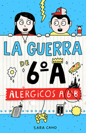 ALÉRGICOS A 6º B (SERIE LA GUERRA DE 6ºA 1)