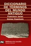 DICCIONARIO DE TÉRMINOS DEL MUNDO ANTIGUO