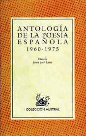 ANTOLOGÍA DE LA POESÍA ESPAÑOLA, 1960-1975