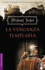 LA VENGANZA TEMPLARIA