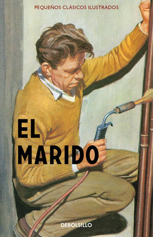 EL MARIDO (PEQUEÑOS CLÁSICOS ILUSTRADOS)