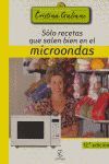 SÓLO RECETAS QUE SALEN BIEN EN MICROONDAS