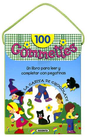 LA CASITA DE CHOCOLATE. 100 GOMMETTES