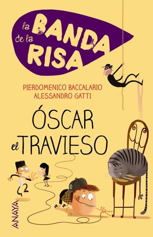 LA BANDA DE LA RISA. ÓSCAR EL TRAVIESO