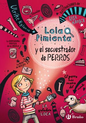 LOLA PIMIENTA, 1. LOLA PIMIENTA Y EL SECUESTRADOR DE PERROS