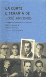 LA CORTE LITERARIA DE JOSÉ ANTONIO