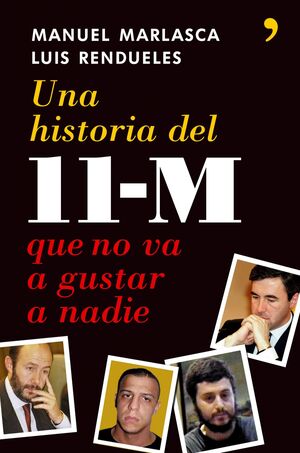 UNA HISTORIA DEL 11-M QUE NO VA A GUSTAR