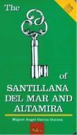 THE KEY OF SANTILLANA DEL MAR AND ALTAMIRA