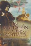 LA MALDICIÓN DEL CAMINO DE SANTIAGO