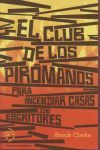 EL CLUB DE LOS PIRÓMANOS