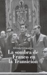 LA SOMBRA DE FRANCO EN LA TRANSICIÓN