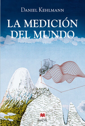 LA MEDICIÓN DEL MUNDO