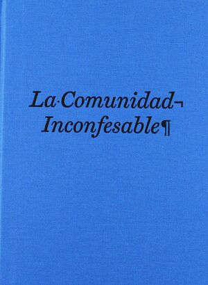 LA COMUNIDAD INCONFESABLE