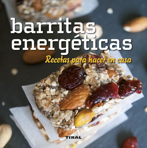 BARRITAS ENERGÉTICAS. RECETAS PARA HACER EN CASA